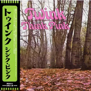 Twink - Think Pink (1970) {2000, Japanese Special Edition}