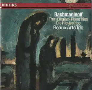 Beaux Arts Trio - Rachmaninoff: The «Elegiac» Piano Trios (1987)