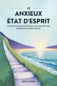 Eden Connor, "L'état anxieux d'esprit"