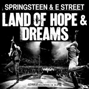 Bruce Springsteen & The E Street Band - 2026-04-07 - Kia Forum, Inglewood, CA (2026) [Official Digital Download 24/96]