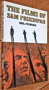 The Films of Sam Peckinpah