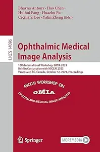 Ophthalmic Medical Image Analysis: 10th International Workshop, OMIA 2023, Held in Conjunction with MICCAI 2023, Vancouv