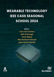 Wearable Technology: IEEE CASS Seasonal School 2024