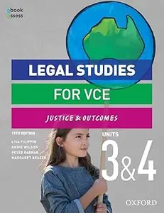 Legal Studies for VCE Units 3 & 4 Student book: Justice & Outcomes