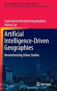 Artificial Intelligence-Driven Geographies: Revolutionizing Urban Studies