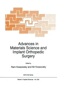 Advances in Materials Science and Implant Orthopedic Surgery (Repost)