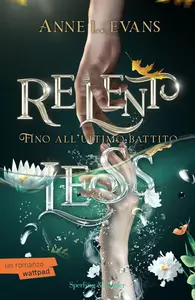 Anne L. Evans - Relentless. Fino all'ultimo battito