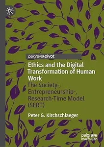 Ethics and the Digital Transformation of Human Work