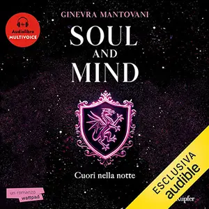 «Soul and mind. Cuori nella notte» by Ginevra Mantovani