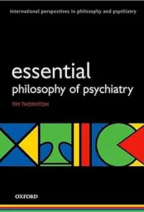 Esssential Philosophy of Psychiatry