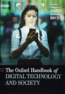 The Oxford Handbook of Digital Technology and Society