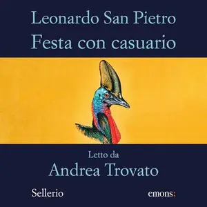 «Festa con casuario» by Leonardo San Pietro