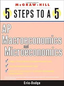 5 Steps to a 5 AP Microeconomics and Macroeconomics (Repost)