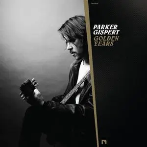 Parker Gispert - Golden Years (2022) [Official Digital Download 24/88]