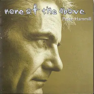 Peter Hammill - Discography. Part 1: Original CD Releases (1971 - 2009) Re-up