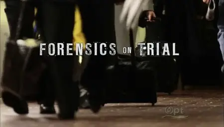 PBS Nova - Forensics on Trial (Reality of the Forensics) (2012)