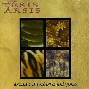 Tesis Arsis (Tésis Ársis) - Estado de Alerta Máximo (2005)