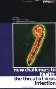 New Challenges to Health: The Threat of Virus Infection