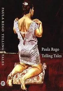 Paula Rego: Telling Tales (2009)