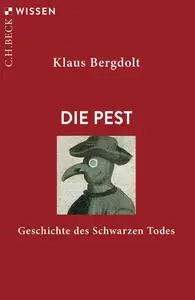 Klaus Bergdolt - Die Pest