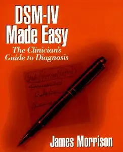 DSM-IV Made Easy: The Clinician's Guide to Diagnosis (repost)