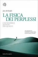 Jim Al-Khalili - La fisica dei perplessi