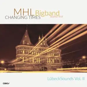 MHL BIGBAND - Changing Times (2019)