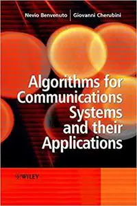 Algorithms for Communications Systems and their Applications