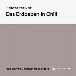 «Das Erdbeben in Chili» by Heinrich von Kleist