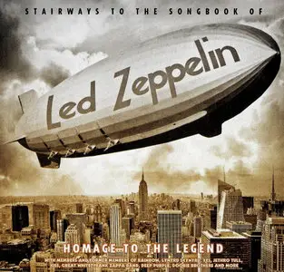 V.A. - Stairways To The Songbook Of Led Zeppelin: Homage To The Legend (2015) [Digipak]