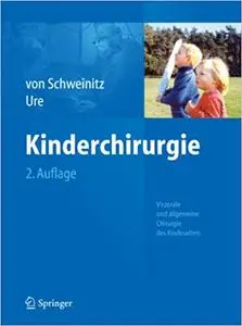Kinderchirurgie: Viszerale und allgemeine Chirurgie des Kindesalters (Repost)