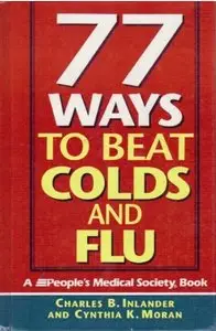 77 Ways to Beat Colds and Flu [Repost]