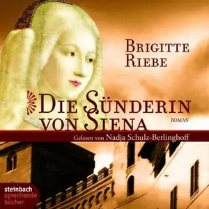 Brigitte Riebe - Die Sünderin von Siena (Re-Upload)