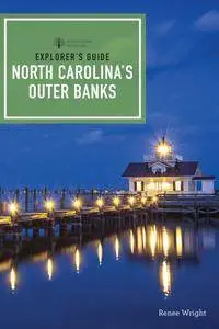 Explorer's Guide North Carolina's Outer Banks (Explorer's Complete), 3rd Edition