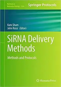 SiRNA Delivery Methods: Methods and Protocols