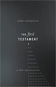 The First Testament: A New Translation