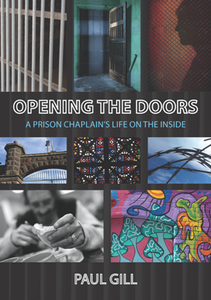 Opening the Doors : A Prison Chaplain's Life on the Inside, Second Edition