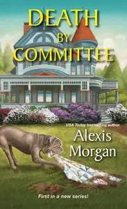 «Death by Committee» by Alexis Morgan