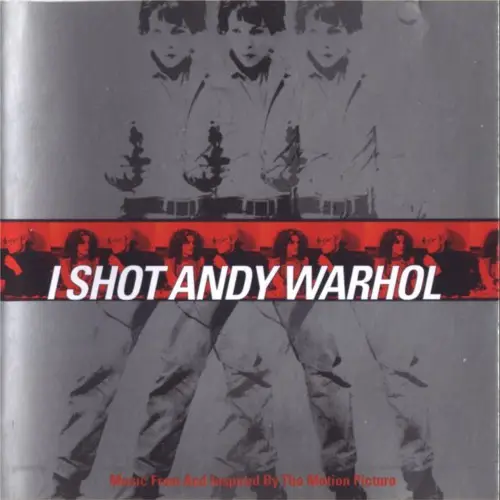Various Artists - I Shot Andy Warhol (music from and inspired by motion ...