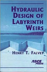 Hydraulic Design of Labyrinth Weirs