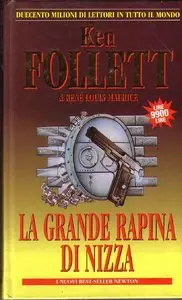 Ken Follet - La grande rapina di Nizza