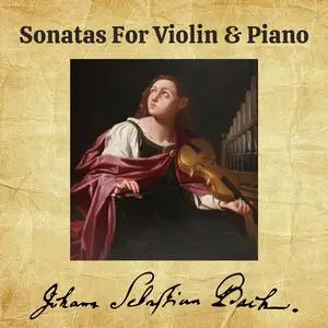 Yehudi Menuhin & Louis Kentner - Bach: Sonatas for Violin & Piano (BWV 1014-1019) (2023)