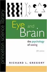 Eye and Brain: The Psychology of Seeing (Repost)