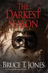 «The Darkest Season» by Bruce Jones