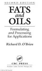 "Fats and Oils: Formulating and Processing for Applications" by Richard D. O'Brien 
