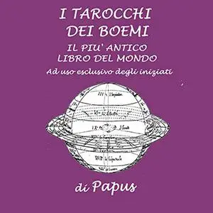 «I Tarocchi dei Boemi» by Papus