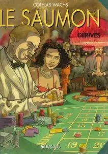 Le saumon - Tome 2 - dérives