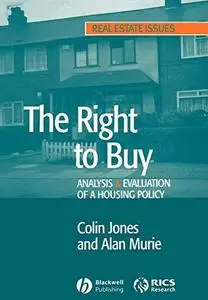 The Right to Buy: Analysis and Evaluation of a Housing Policy