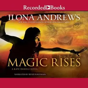 Ilona Andrews - Kate Daniels - Book 6 - Magic Rises