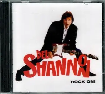 Del Shannon - Rock On! (1991) {2007, Reissue}